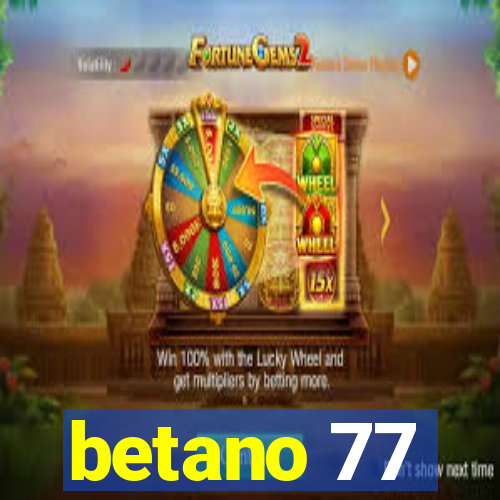 betano 77