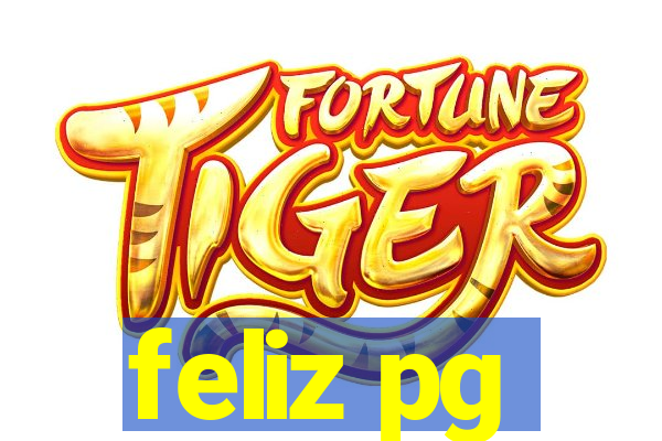 feliz pg