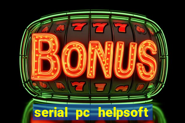 serial pc helpsoft driver updater