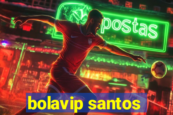 bolavip santos