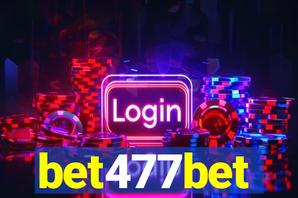 bet477bet