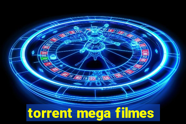 torrent mega filmes