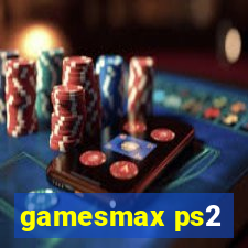 gamesmax ps2