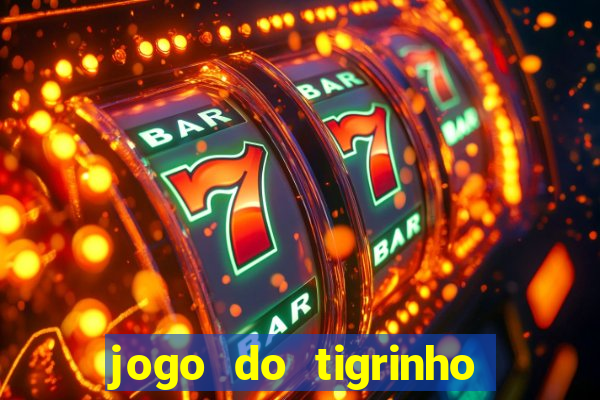 jogo do tigrinho casa chinesa