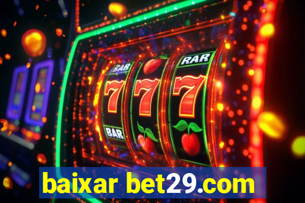 baixar bet29.com