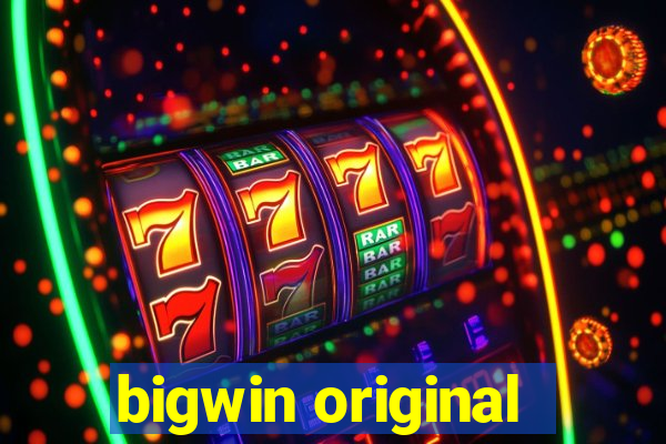 bigwin original