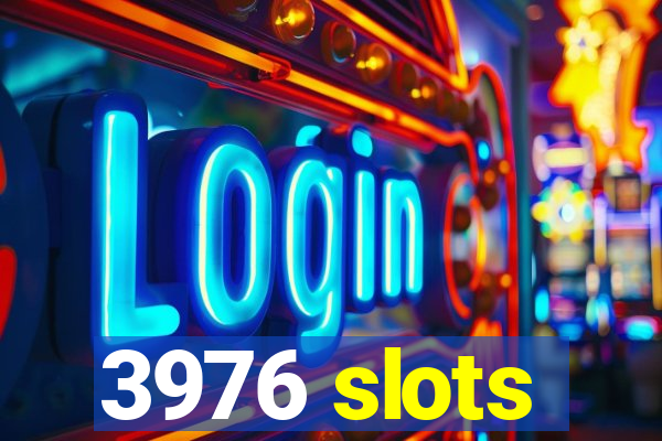 3976 slots