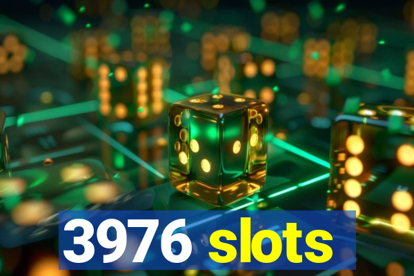 3976 slots