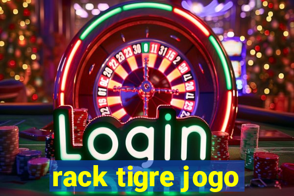 rack tigre jogo