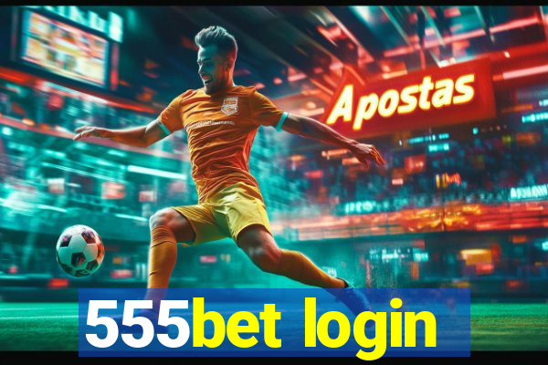 555bet login