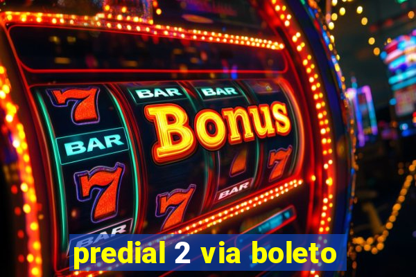 predial 2 via boleto