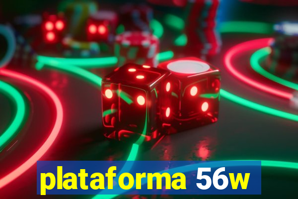 plataforma 56w