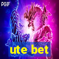 ute bet