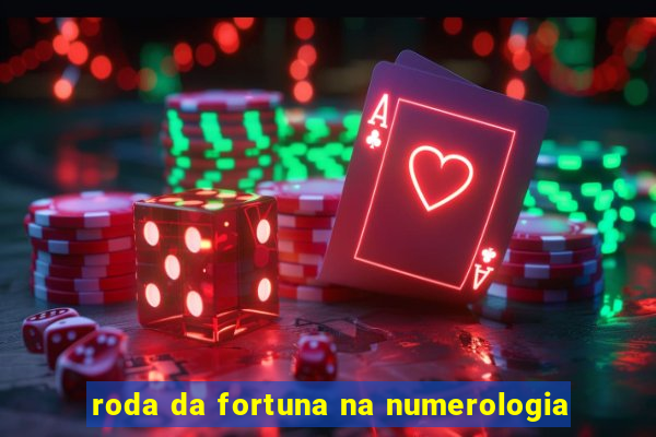 roda da fortuna na numerologia