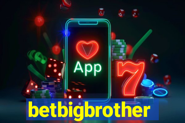 betbigbrother