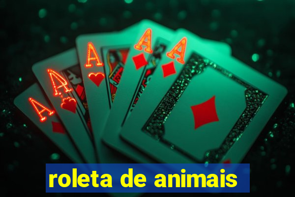 roleta de animais