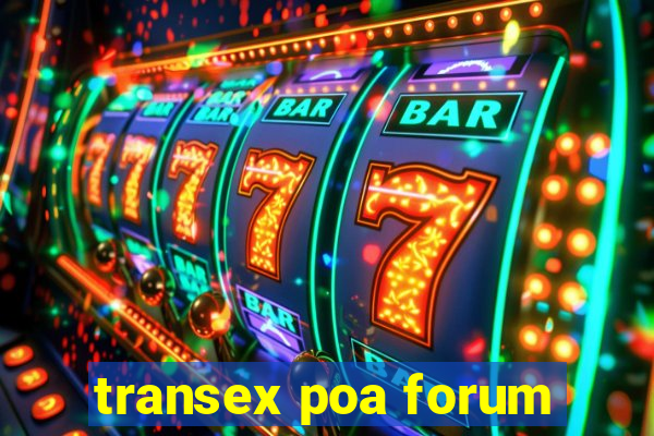 transex poa forum