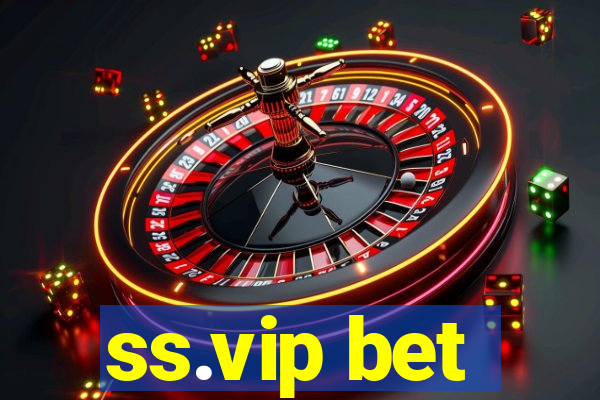 ss.vip bet