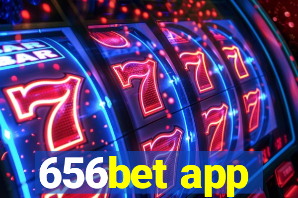 656bet app