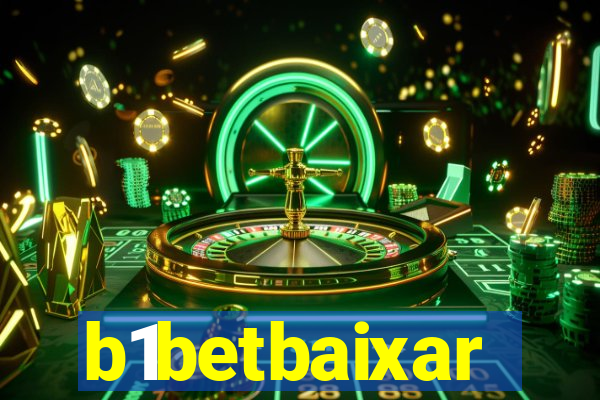 b1betbaixar