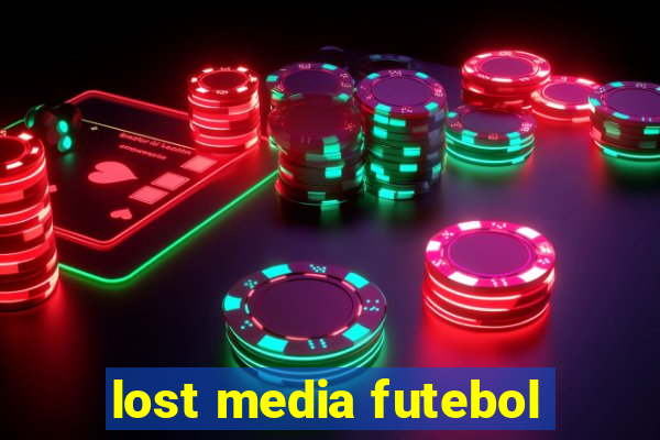 lost media futebol