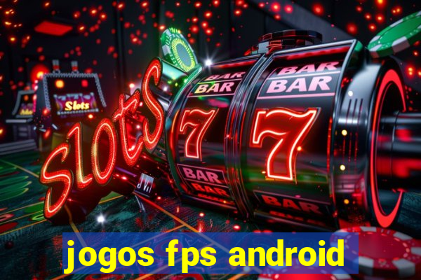 jogos fps android