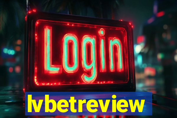 lvbetreview