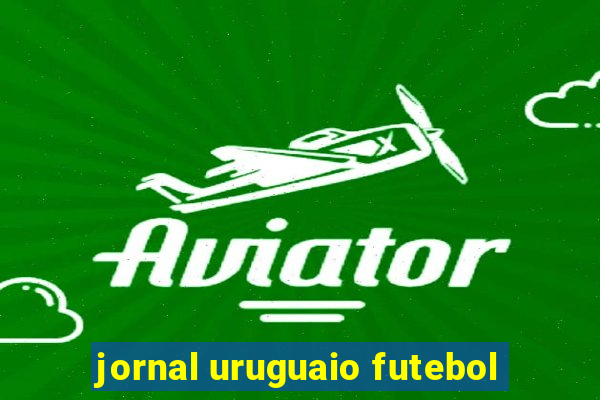 jornal uruguaio futebol