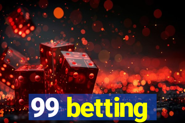 99 betting