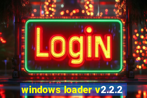 windows loader v2.2.2