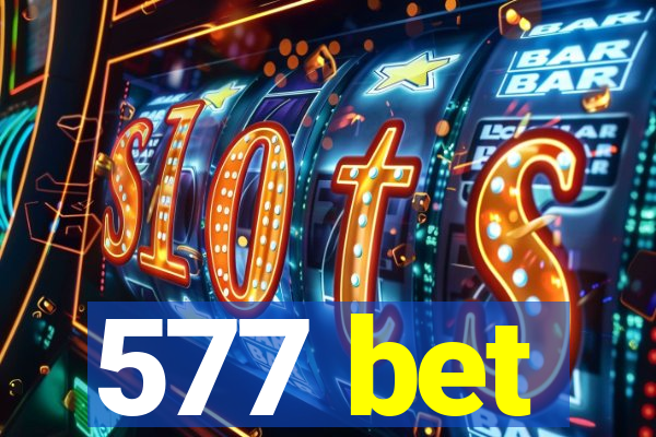 577 bet