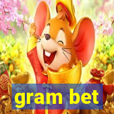 gram bet