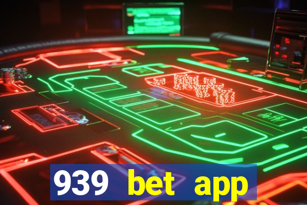 939 bet app download apk