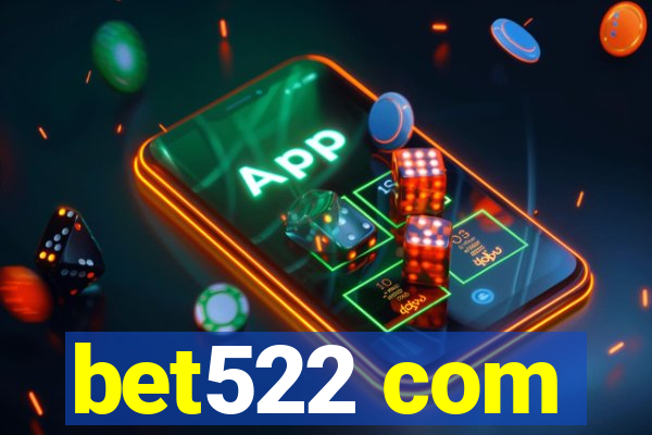 bet522 com