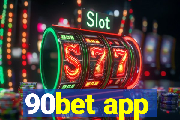 90bet app