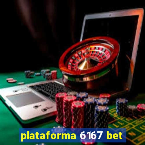 plataforma 6167 bet