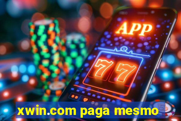 xwin.com paga mesmo