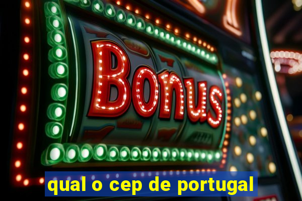 qual o cep de portugal