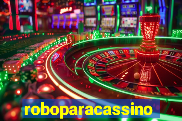 roboparacassino