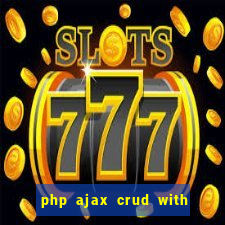 php ajax crud with datatables and bootstrap modals