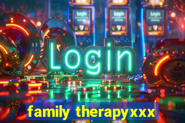 family therapyxxx