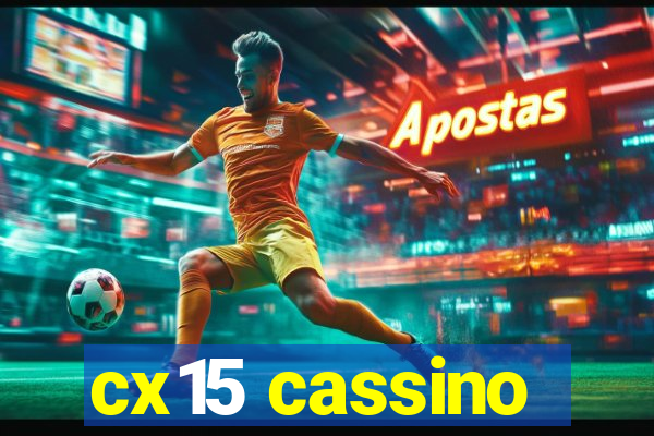 cx15 cassino