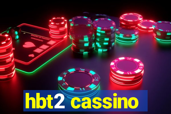 hbt2 cassino