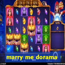 marry me dorama