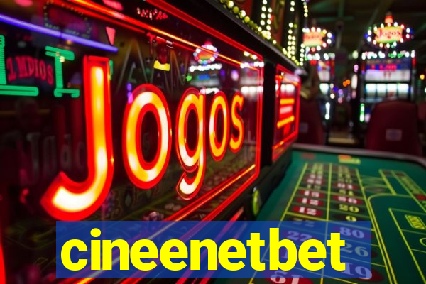 cineenetbet