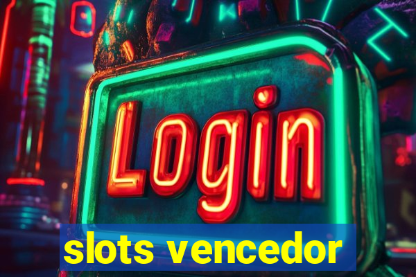 slots vencedor