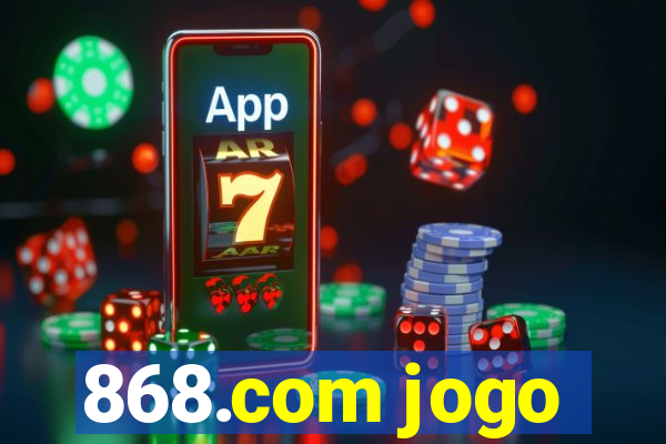 868.com jogo