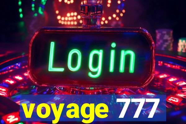 voyage 777