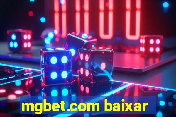 mgbet.com baixar