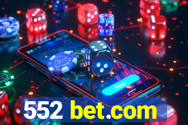 552 bet.com